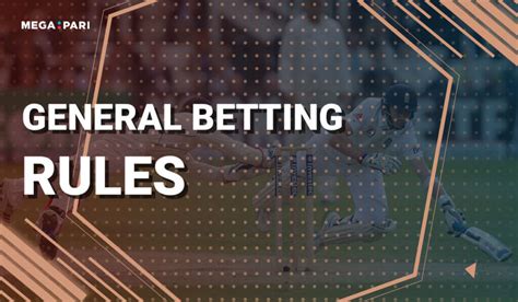 General Betting Rules .
